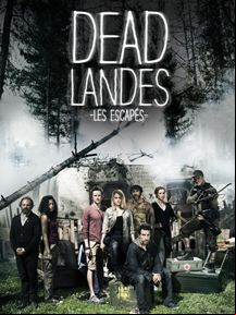 Dead Landes, les escapés Saison 1
